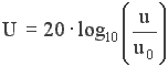 V = 20 log_10 (v/v_0)