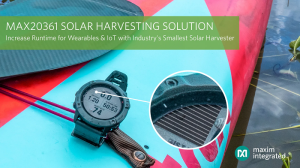 Maxim's MAX20361 solar harvester