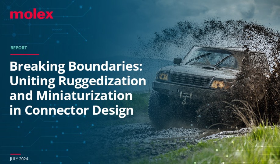 Molex report on miniaturization and ruggedization of connectors.