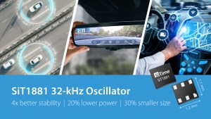 SiTime's 32-kHz oscillators for automotive applications.