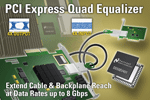 Industry’s first PCI Express 8-Gbit/s quad equalizer