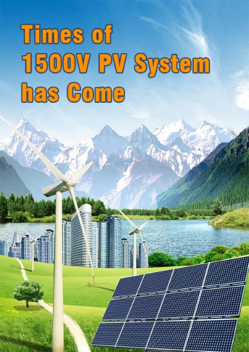 Times of 1500V PV system has come- cover 