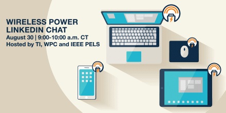 news_TI_LinkedInwireless power chat_aug2016